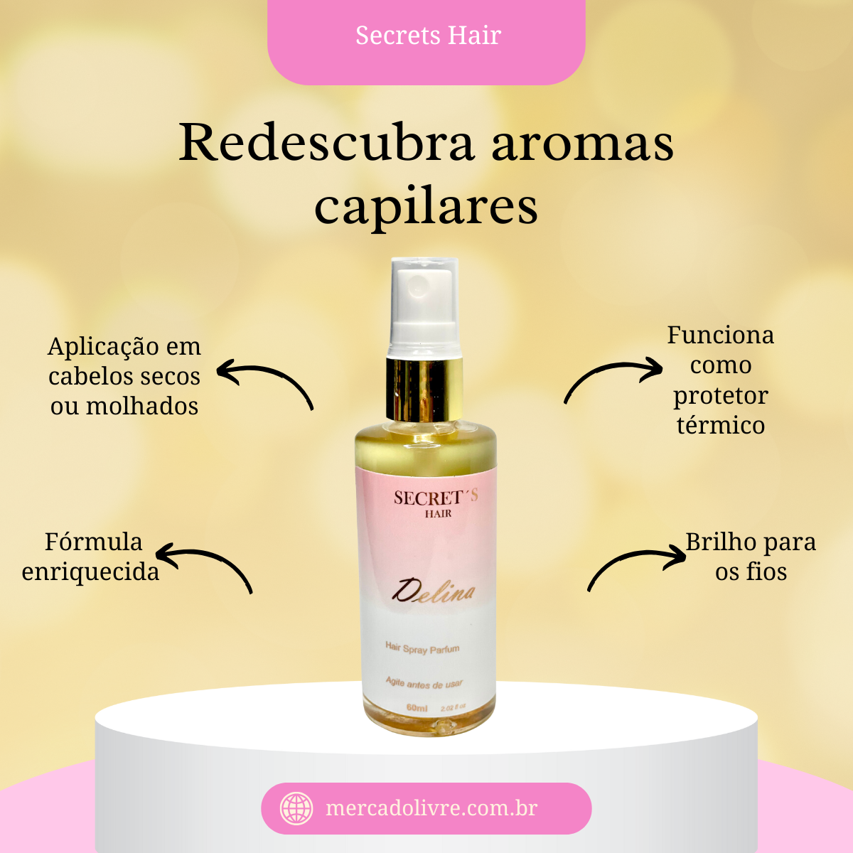 Perfume Capilar Secret's Hair 60ml - Delina